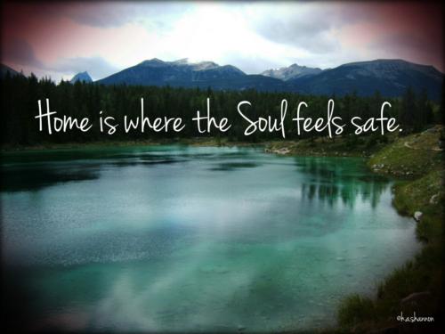 Where the Soul feels Safe
