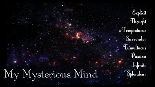 My Mysterious Mind